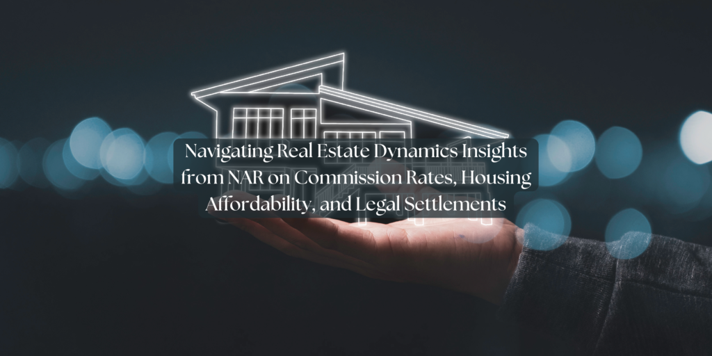 Navigating Real Estate Dynamics Insights from NAR