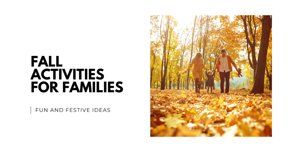 Fall Activities for Families_ Fun and Festive Ideas