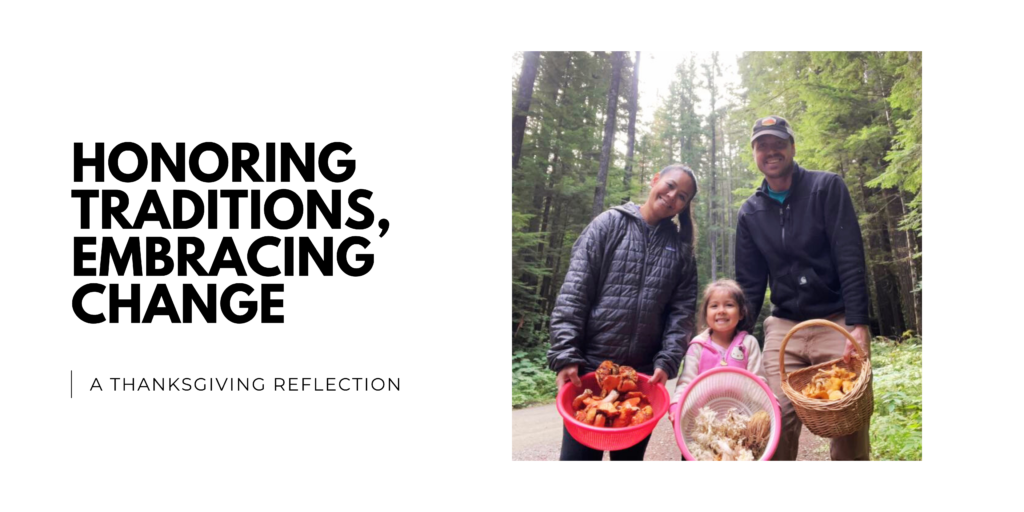 Honoring Traditions, Embracing Change A Thanksgiving Reflection