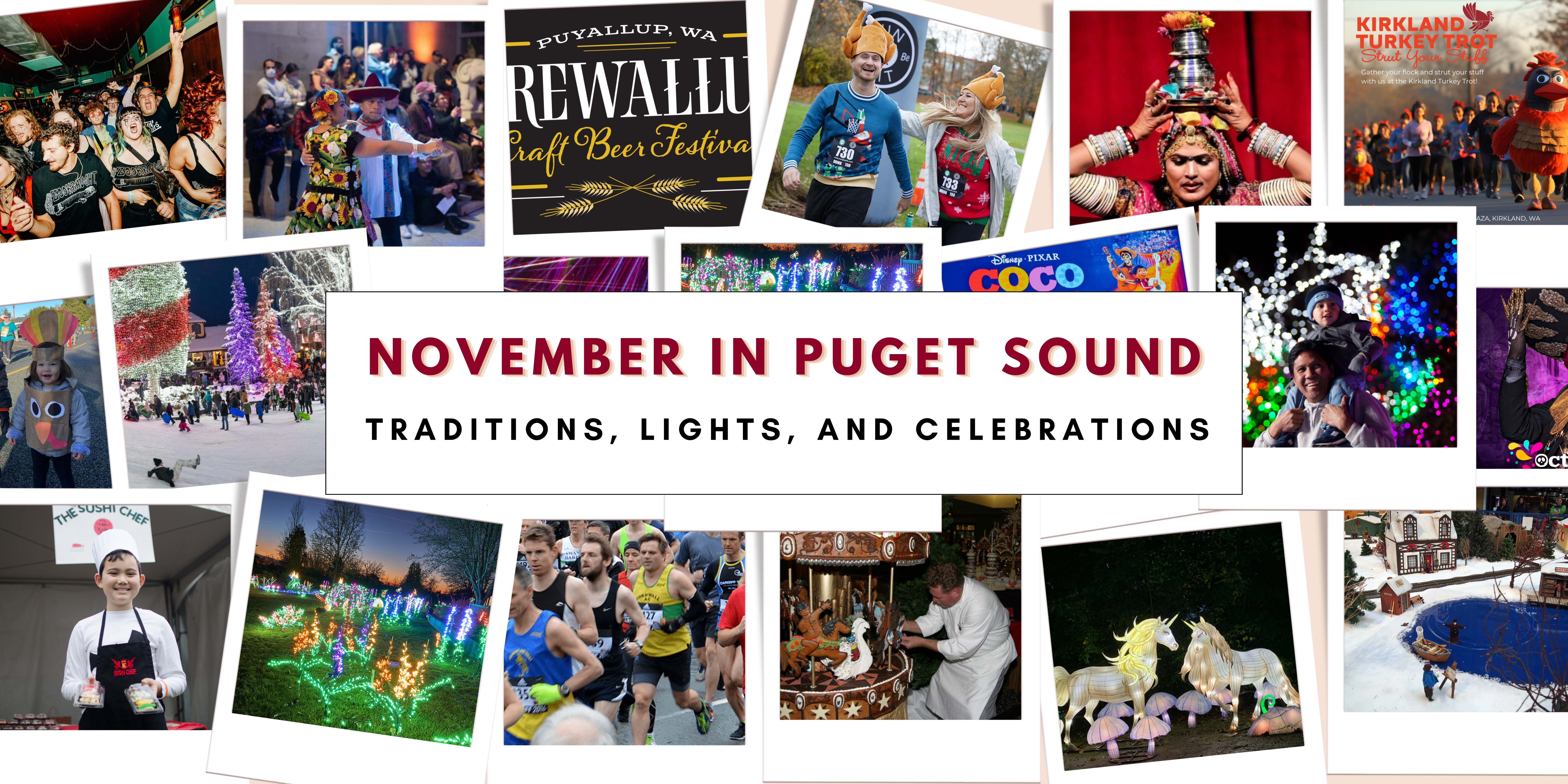 November in Puget Sound Traditions, Lights & Celebrations