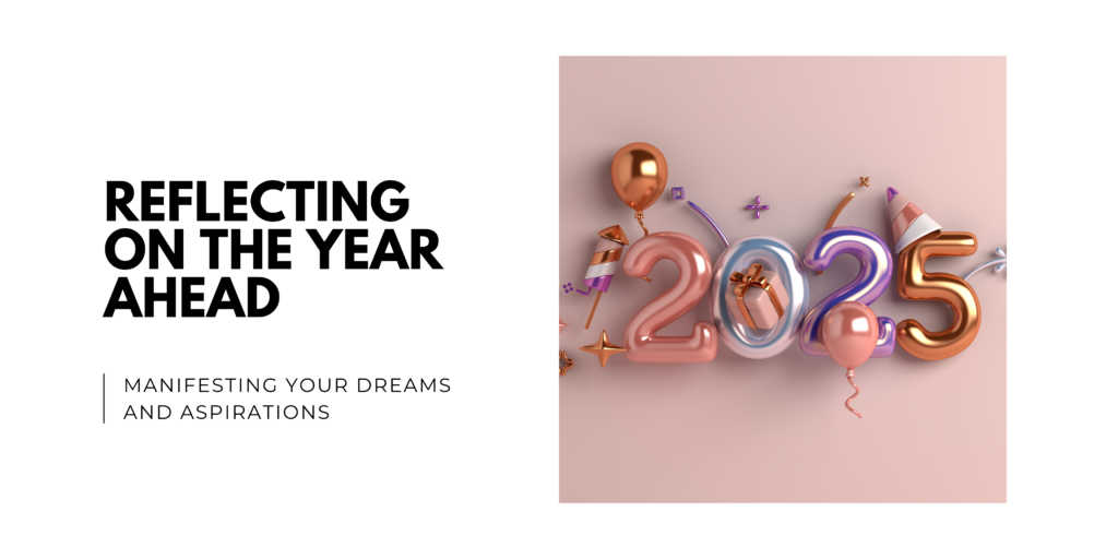 Reflecting on the Year Ahead_ Manifesting Your Dreams and Aspirations