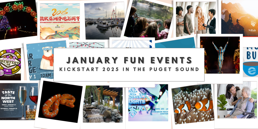 January Fun Events Kickstart 2025 in Puget Sound