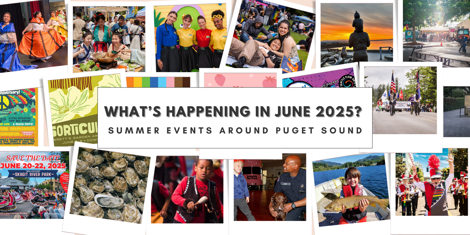 What’s Happening in June 2025 Summer Events Around Puget Sound